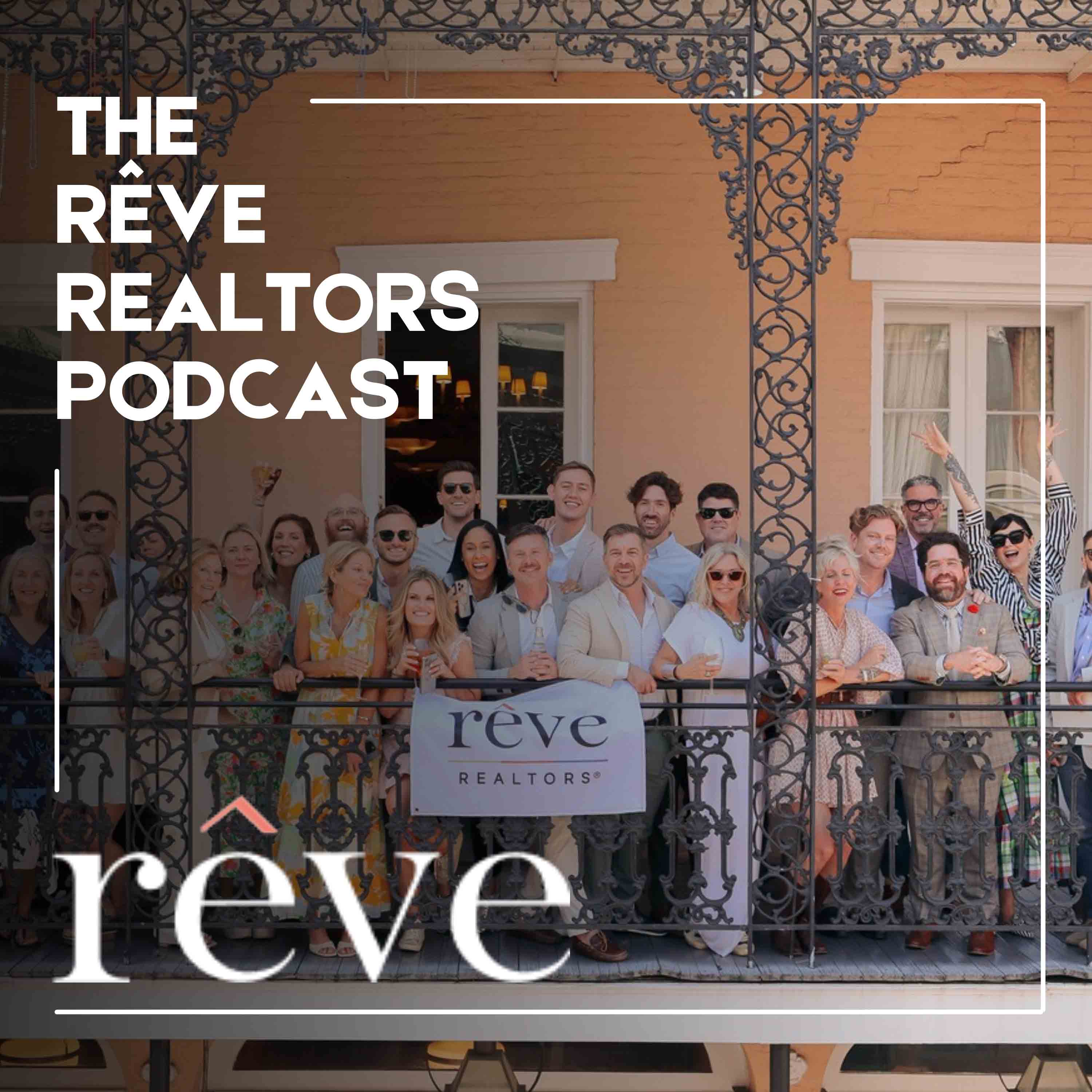 The Rêve Realtors Podcast podcast artwork
